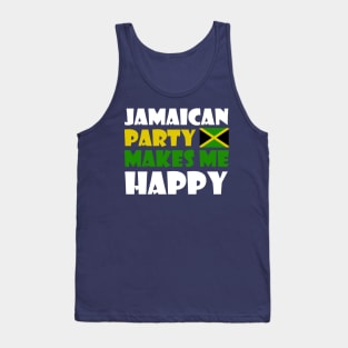 Jamaican Party Makes Me Happy, Jamaica Flag Tank Top